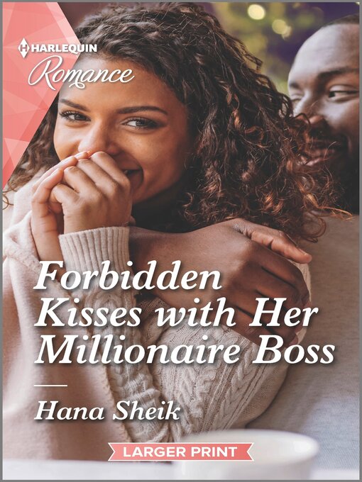 Title details for Forbidden Kisses with Her Millionaire Boss by Hana Sheik - Available